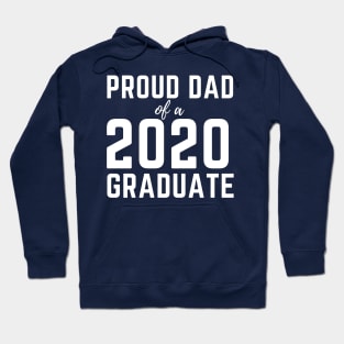 Proud Dad Of A 2020 Graduate Senior Class Graduation Hoodie